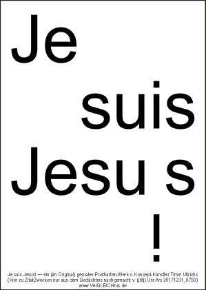 'Je suis Jesus!'-Wortspiel-Postkarte nach Timm Ulrichs (aus dem Gedchtnis nachgeahmt)